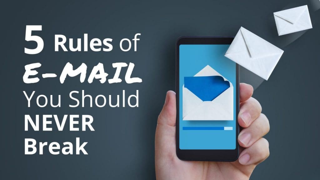 5 Rules of Email You Shouldn't Break