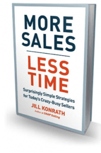 Jill Konrath - More Sales, Less Time