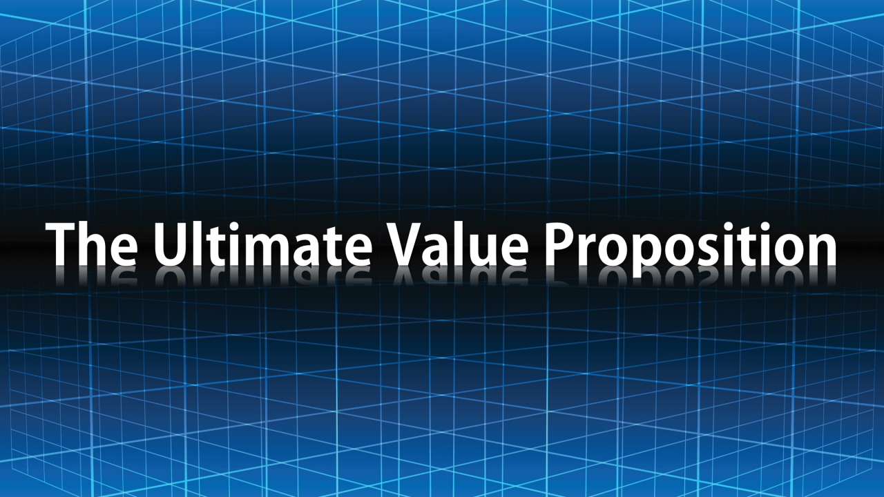 How to Create the Ultimate Value Proposition