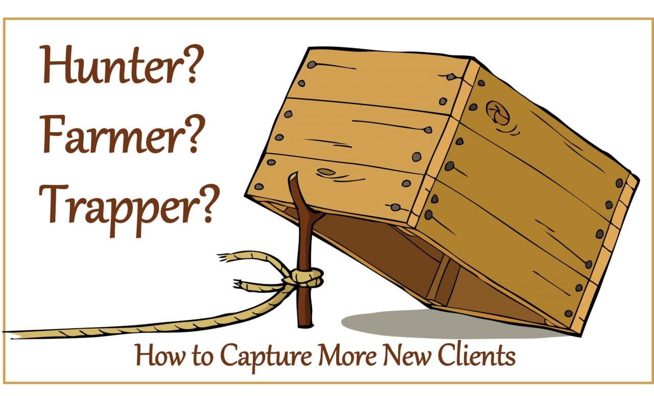 3 Sales Strategies: Hunter, Farmer or Trapper?