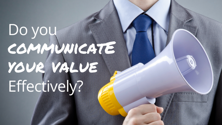 Self-assessment: Do You Communicate Your Value Effectively? 