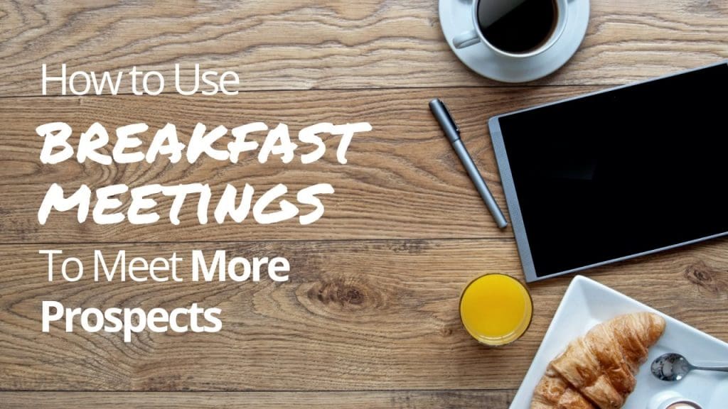 How to use breakfast meetings to meet more prospects face-to-face