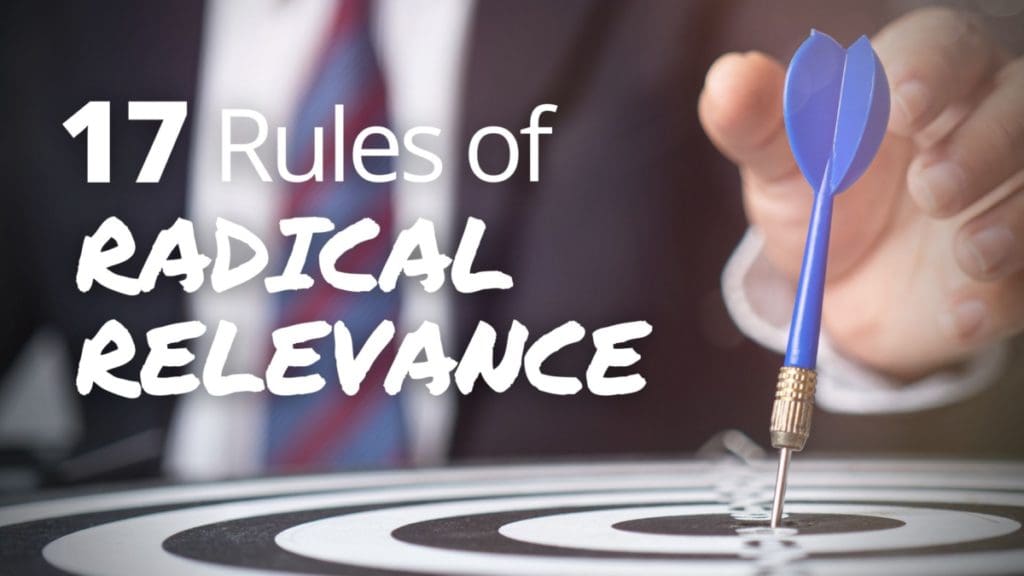 17 Rules to Remain Radically Relevant