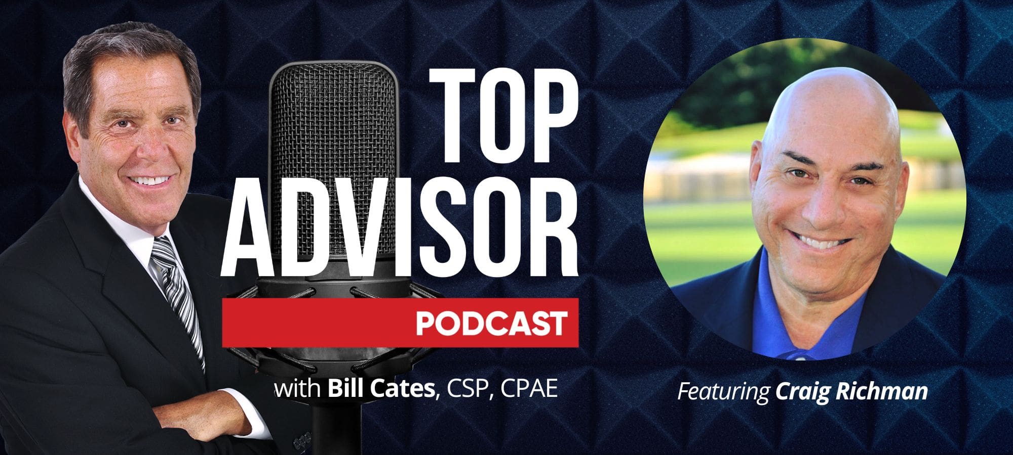 Bill Cates' Top Advisor Podcast | Listen Now!